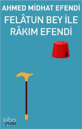 Felâtun Bey İle Râkım Efendi - Kitapiks.com