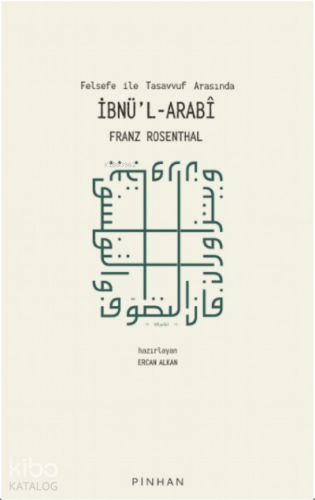 Felsefe ile Tasavvuf Arasında İbn'l Arabi - Kitapiks.com