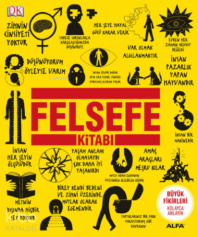 Felsefe Kitabı (Ciltli);Büyük Fikirleri Kolayca Anlayın - Kitapiks.com