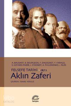 Felsefe Tarihi Cilt 3 - Aklın Zaferi - Kitapiks.com
