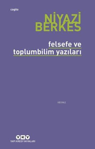 Felsefe ve Toplumbilim Yazıları - Kitapiks.com