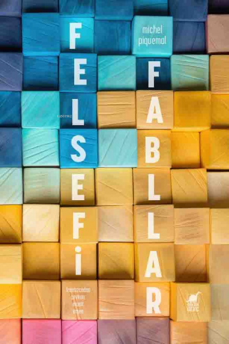Felsefi Fabllar - Kitapiks.com