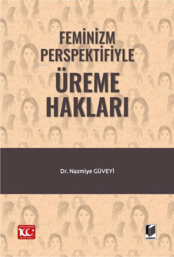 Feminizm Perspektifiyle Üreme Hakları - Kitapiks.com