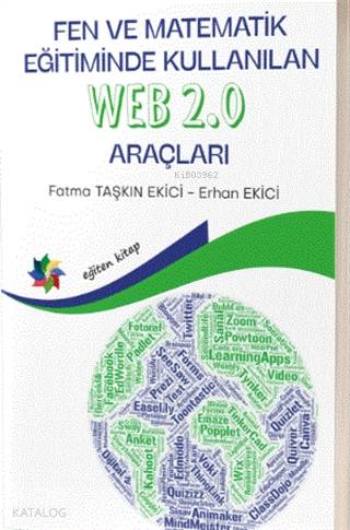 Fen ve Matematik Eğitiminde Kullanılan Web 2.0 Araçları - Kitapiks.com
