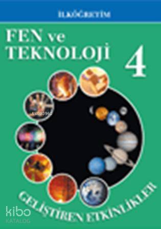 Fen ve Teknoloji 4 - Geliştiren Etkinlikler - Kitapiks.com