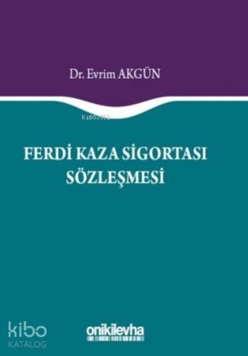 Ferdi Kaza Sigortası Sözleşmesi - Kitapiks.com