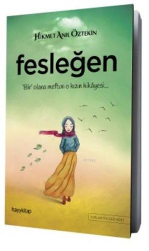 Fesleğen; Bir Olana Meftun O Kızın Hikayesi - Kitapiks.com