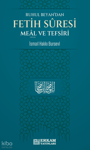 Fetih Suresi Meâl ve Tefsiri;Ruhul Beyan’dan - Kitapiks.com