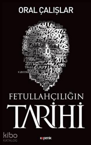 Fetullahçılığın Tarihi - Kitapiks.com