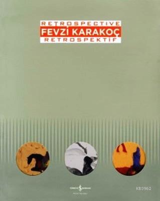 Fevzi Karakoç Retrospective - Retrospektif - Kitapiks.com