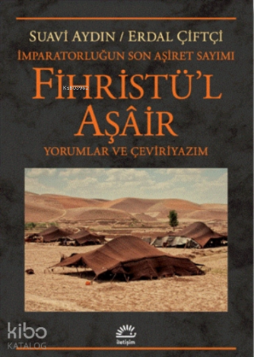 Fihristü'l Aşair - İmparatorluğun Son Aşiret Sayımı;Yorumlar Ve Çevir