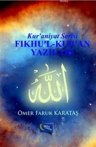 Fıkhu'l-Kur'an Yazıları; Kur'aniyat Serisi - Kitapiks.com