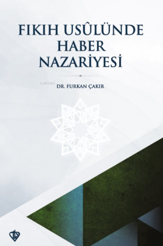 Fıkıh Usulünde Haber Nazariyesi - Kitapiks.com
