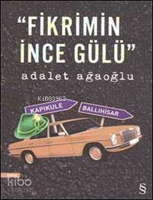 ''Fikrimin İnce Gülü'' - Kitapiks.com