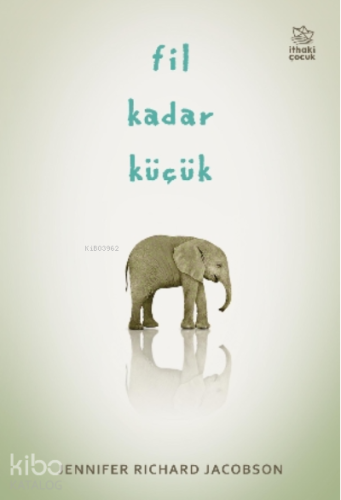 Fil Kadar Küçük - Kitapiks.com