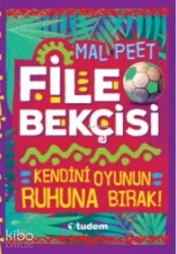 File Bekçisi Kendini Oyunun Ruhuna Bırak - Kitapiks.com