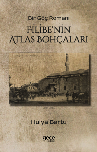 Filibe'nin Atlas Bohçaları - Kitapiks.com