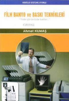 Film Banyo ve Baskı Teknikleri - Kitapiks.com