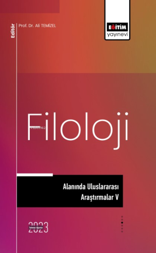 Filoloji Alanında Uluslararası Araştırmalar V - Kitapiks.com