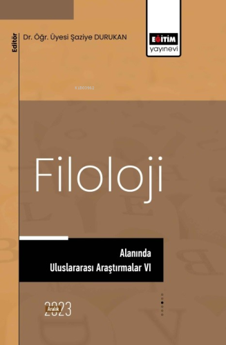 Filoloji Alanında Uluslararası Araştırmalar VI - Kitapiks.com