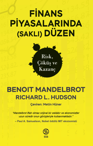 Finans Piyasalarında (Saklı) Düzen Risk, Çöküş ve Kazanç - Kitapiks.co