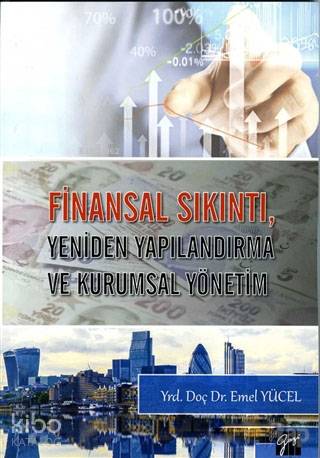 Finansal Sıkıntı, Yeniden Yapılandırma ve Kurumsal Yönetim - Kitapiks.