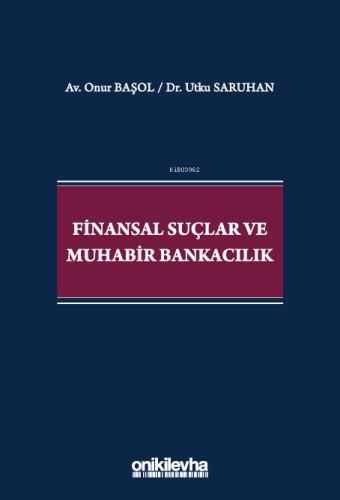 Finansal Suçlar ve Muhabir Bankacılık - Kitapiks.com