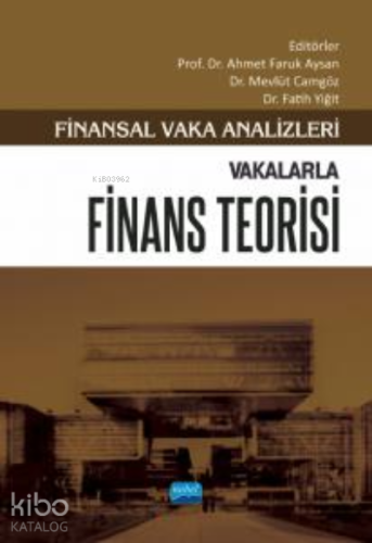 Finansal Vaka Analizleri - Vakalarla Finans Teorisi - Kitapiks.com