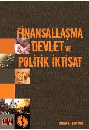 Finansallaşma, Devlet ve Politik İktisat - Kitapiks.com