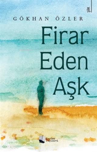 Firar Eden Aşk - Kitapiks.com