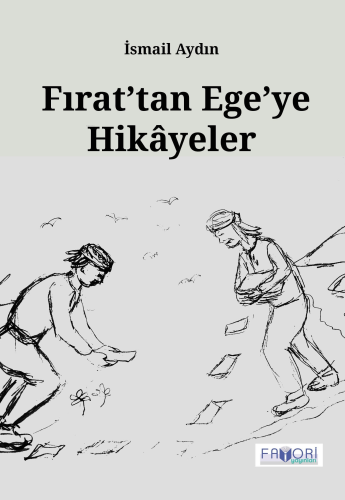 Fırat’tan Ege’ye Hikâyeler - Kitapiks.com