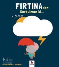 Fırtınadan Korkulmaz Ki - Kitapiks.com
