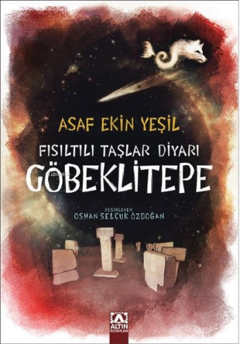 Fısıltılı Taşlar Diyarı - Göbeklitepe - Kitapiks.com