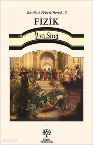Fizik - İbn Sina Felsefe Serisi 2 - Kitapiks.com