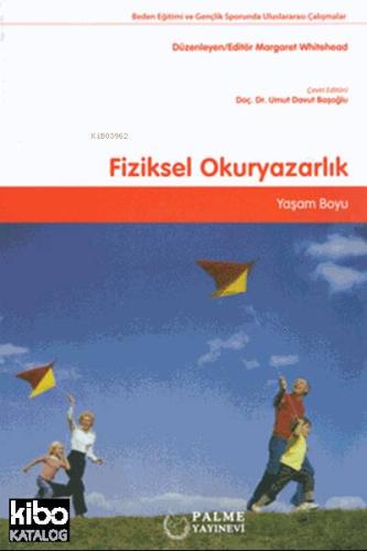 Fiziksel Okuryazarlık; Yaşam Boyu - Kitapiks.com
