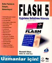 Flash 5 Uygulama Geliştirme Kılavuzu; Uzmanlar İçin! (cd İlaveli) - Ki