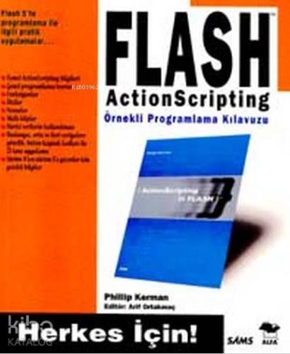Flash Actionscripting Örnekli Programlama Kılavuzu - Kitapiks.com