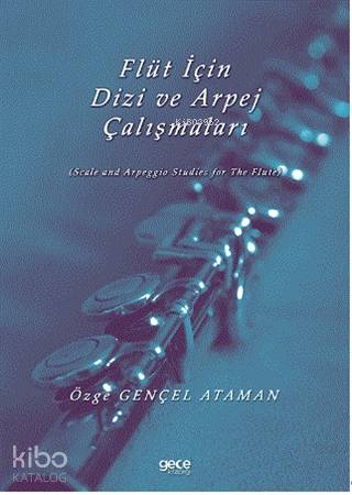Flüt için Dizi ve Arpej Çalışmaları - Kitapiks.com