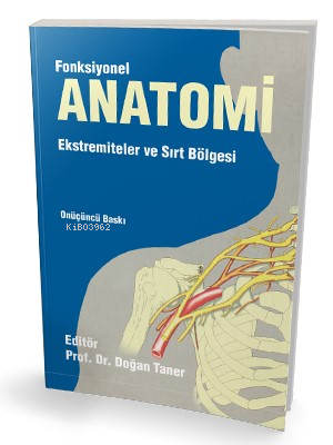 Fonksiyonel Anatomi;Ekstremiteler ve Sırt Bölgesi - Kitapiks.com