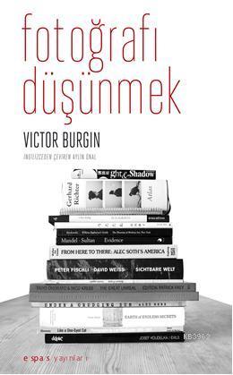 Fotoğrafı Düşünmek - Kitapiks.com