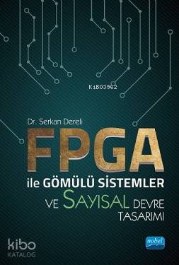 FPGA ile Gömülü Sistemler ve Sayısal Devre Tasarımı