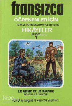 Fransızca Türkçe Hikayeler Derece 1 Kitap 1 Zengin ile Yoksul - Kitapi