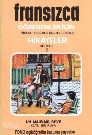 Fransızca Türkçe Hikayeler Derece 2 Kitap 3 Kötü Bir Rüya - Kitapiks.c