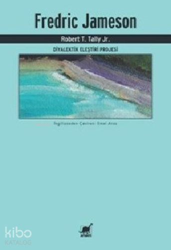Fredric Jameson - Diyalektik Eleştiri Projesi - Kitapiks.com