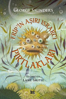 Frip'İn Aşırı Israrcı Pırtlakları - Kitapiks.com