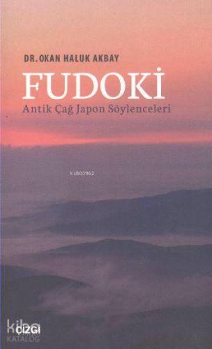 Fudoki Antik Çağ Japon Söylenceleri - Kitapiks.com