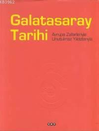 Galatasaray Tarihi - Kitapiks.com