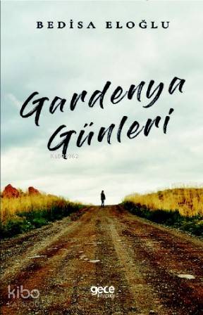 Gardenya Günleri - Kitapiks.com