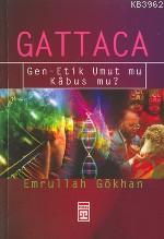 Gattaca / Gen-etik Umut mu Kabus mu? - Kitapiks.com