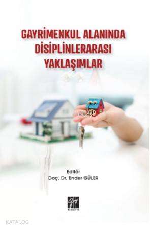 Gayrimenkul Alanında Disiplinlerarası Yaklaşımlar - Kitapiks.com
